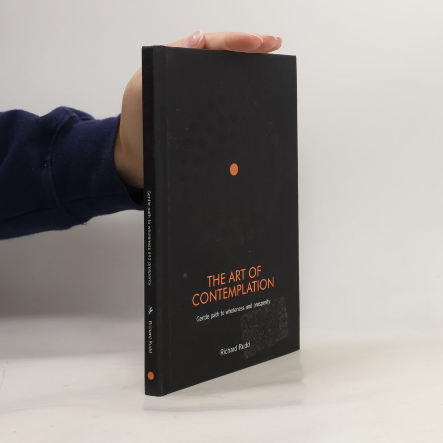 Richard Rudd The Art of Contemplation