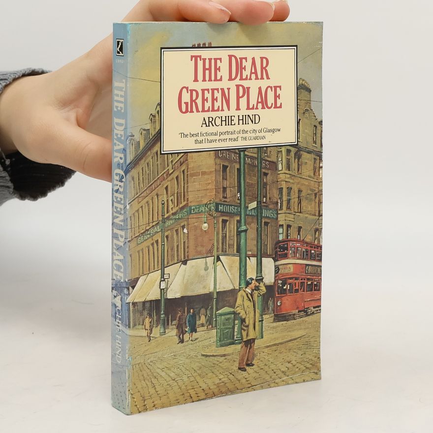 Archie Hind The Dear Green Place