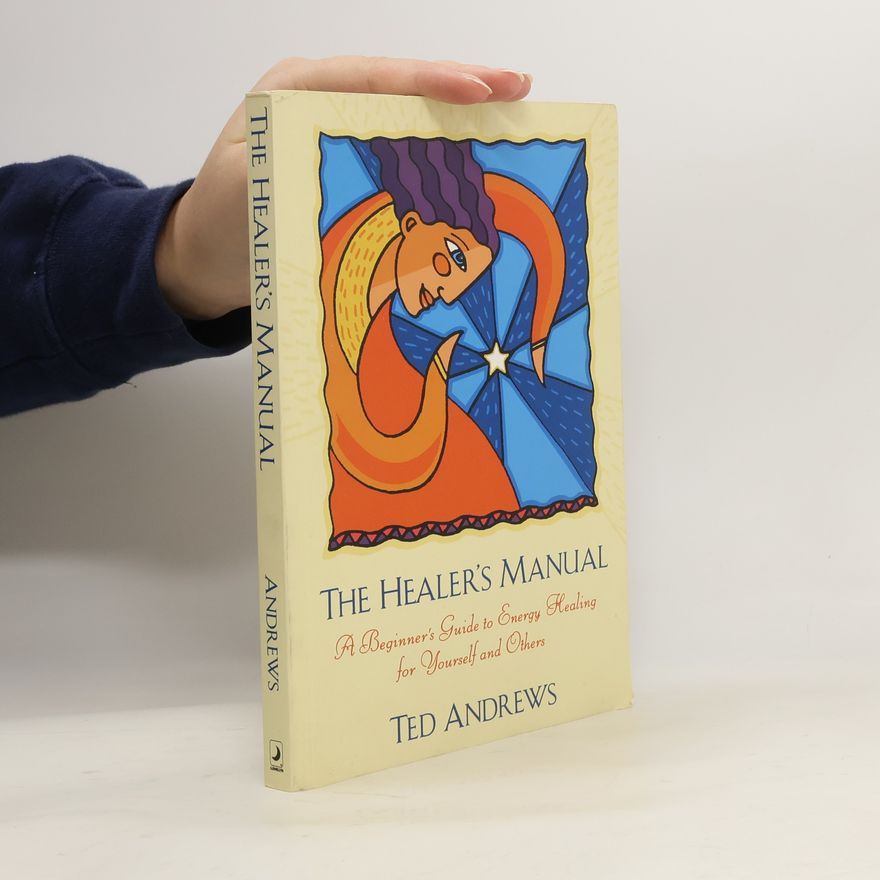 Ted Andrews The Healer's Manual