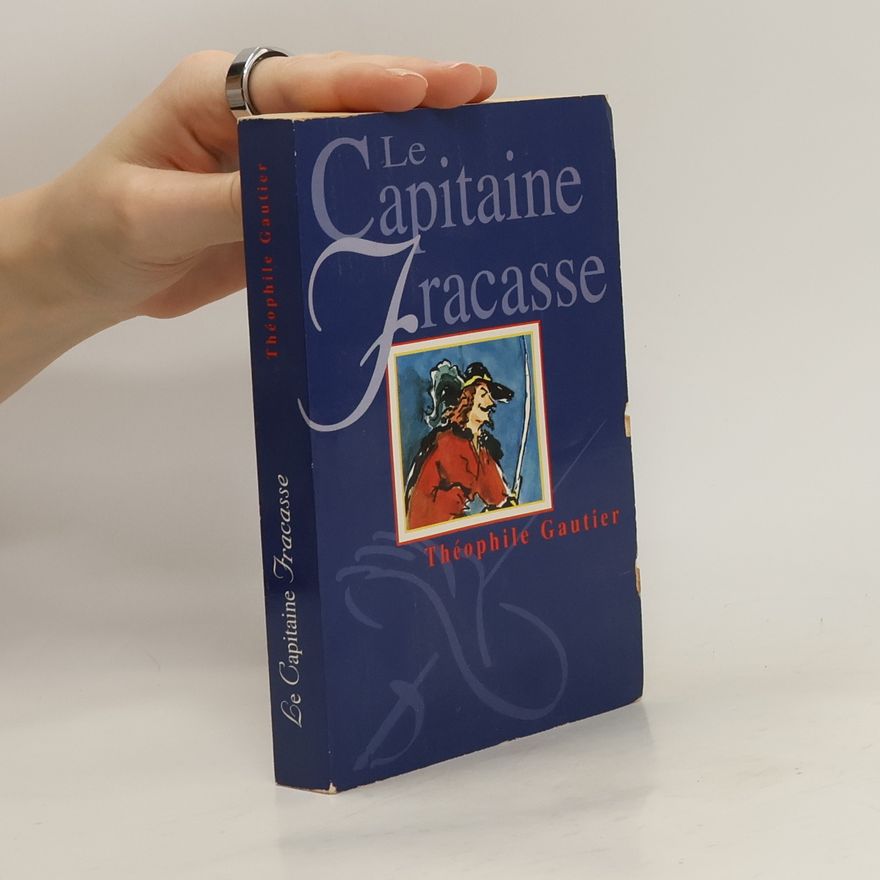 Théophile Gautier Le Capitaine Fracasse