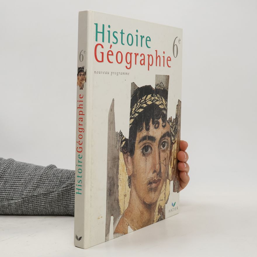 Various authors Histoire Géographie 6