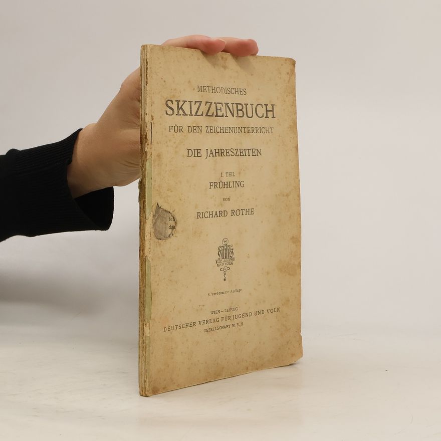 Richard Rothe Metodisches Skizzenbuch für den Zeichenunterricht die Jahreszeiten 1. Teil