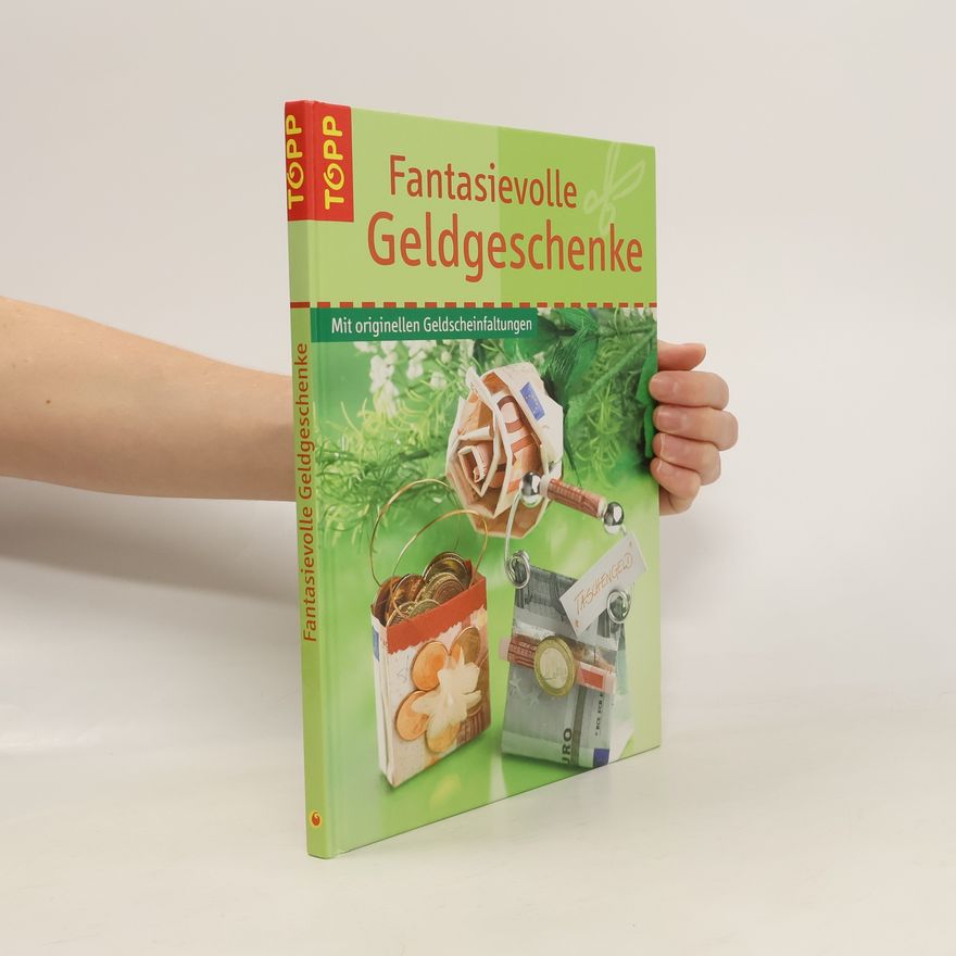 Annette Bayer Fantasievolle Geldgeschenke