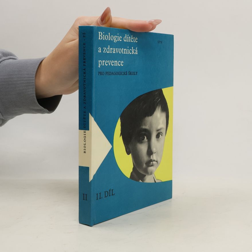 Anna PavlováZahálková Biologie dítěte a zdravotnická prevence pro pedagogické školy 2