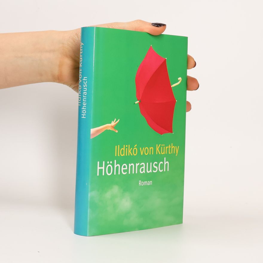 Ildikó von Kürthy Höhenrausch