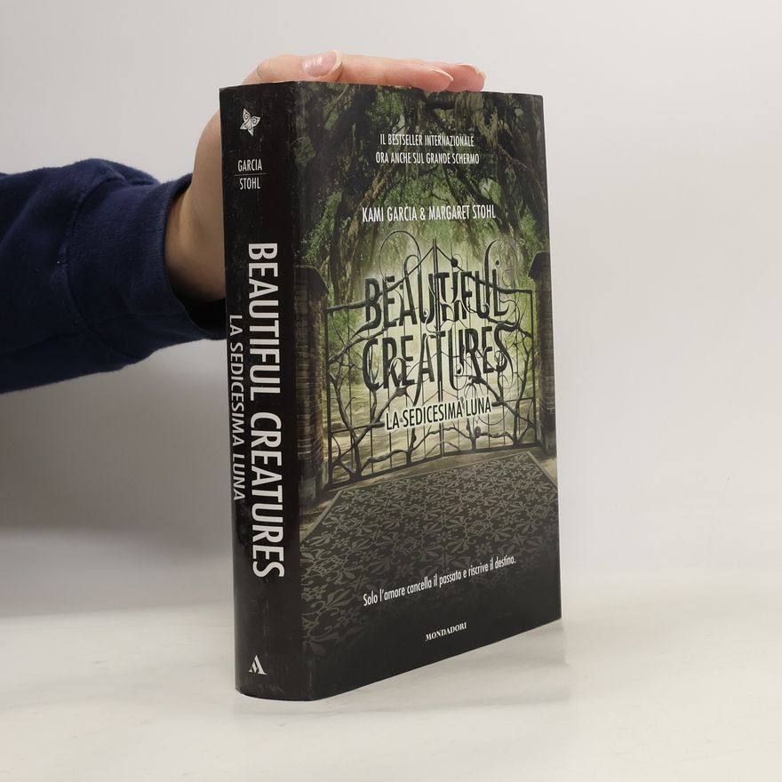 Kami Garcia La sedicesima luna 1. Beautiful Creatures