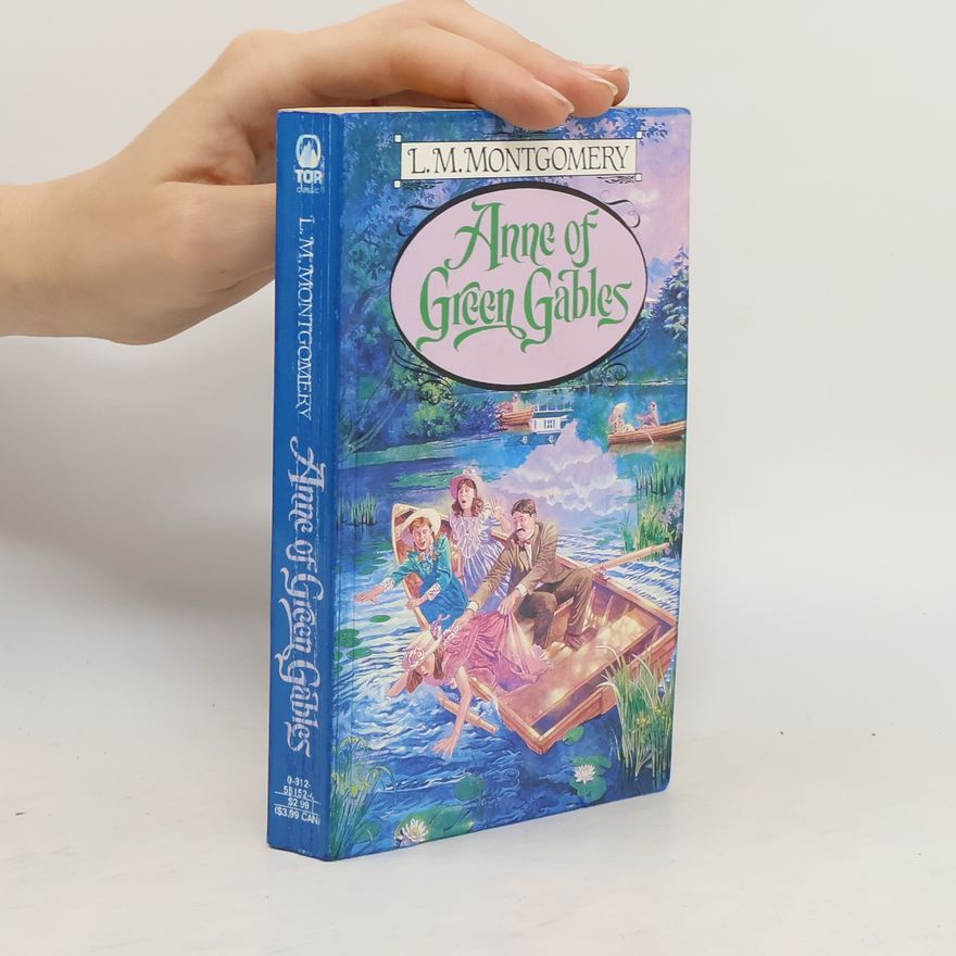Lucy Maud Montgomery Tor Classics: Anne of Green Gables