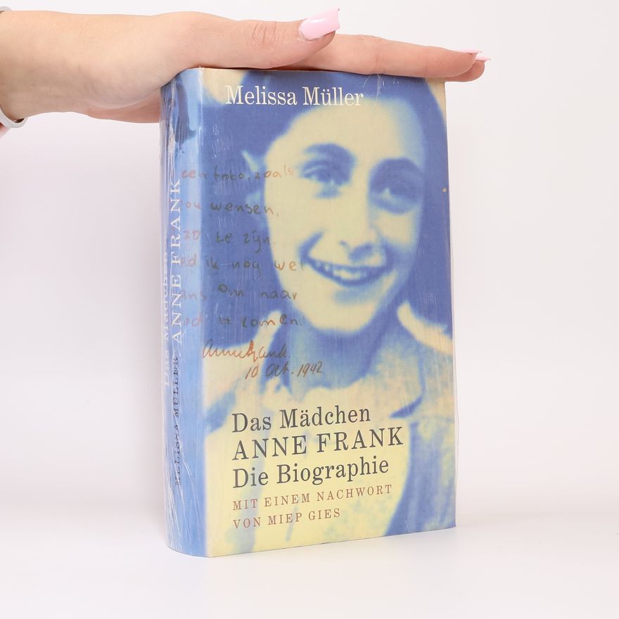 Melissa Müller Das Mädchen Anne Frank