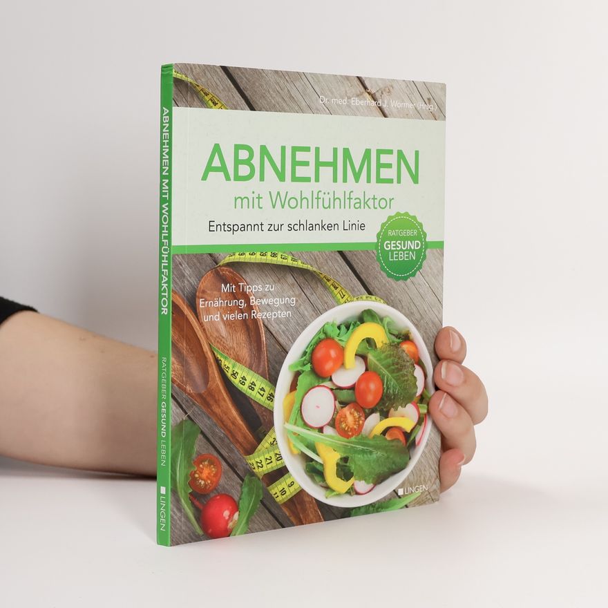 Eberhard J. Wormer Abnehmen mit Wohlfühlfaktor