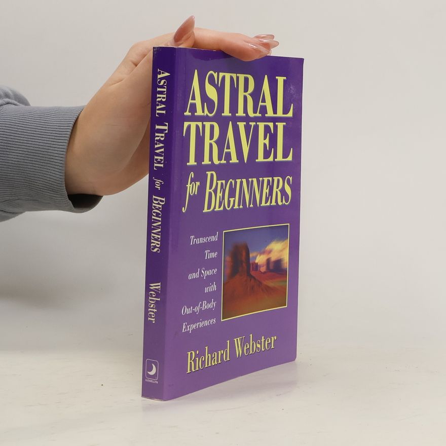 Richard Webster Astral Travel for Beginners