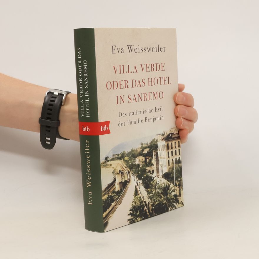 Eva Weissweiler Villa Verde oder das Hotel in Sanremo