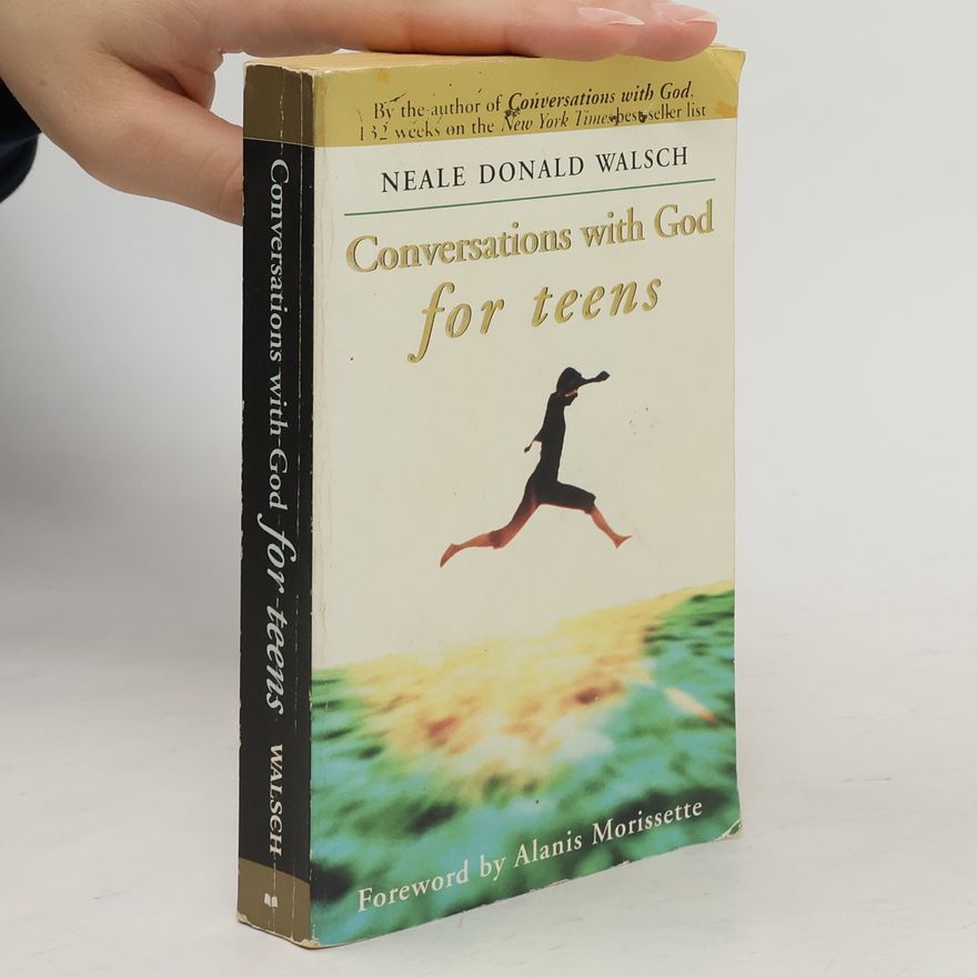 Neale Donald Walsch Conversations With God For Teens