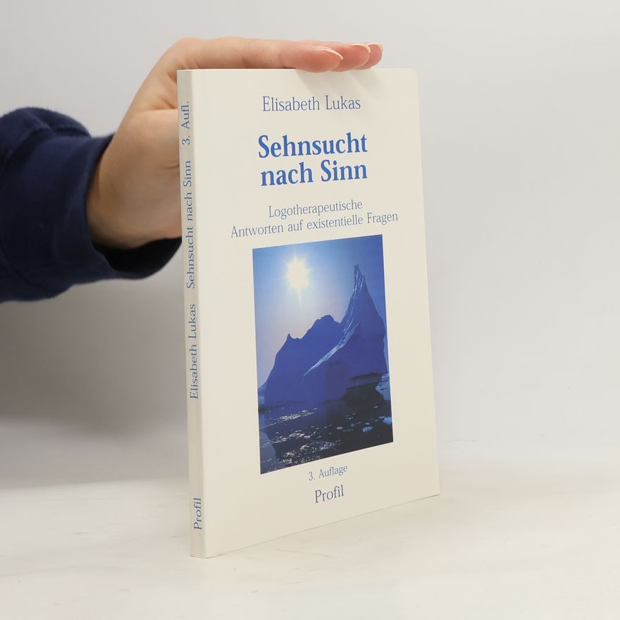 Elisabeth Lukas Sehnsucht nach Sinn