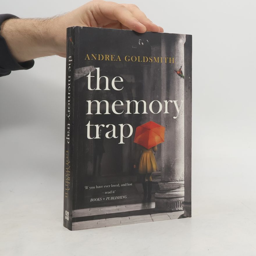 Andrea Goldsmith The Memory Trap