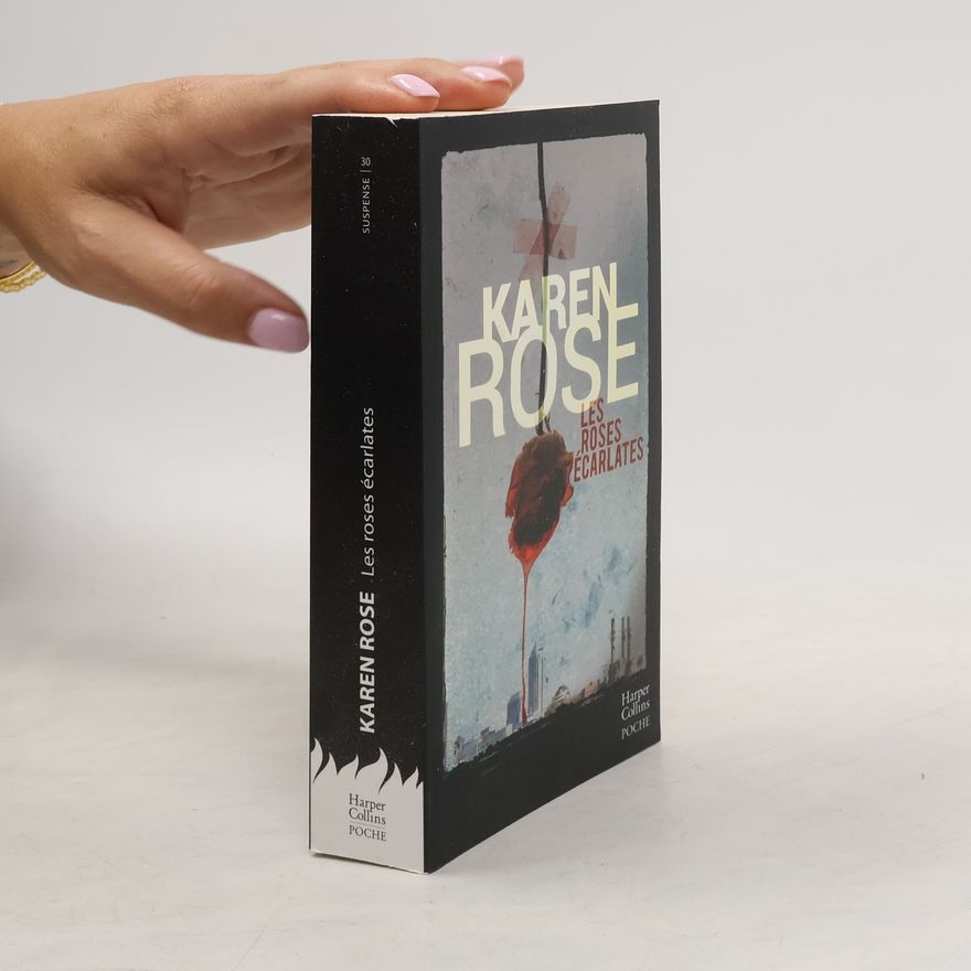Karen Rose Les roses écarlates