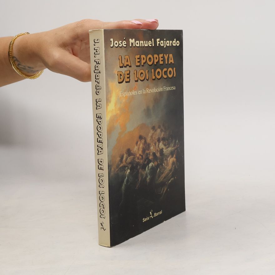 José Manuel Fajardo La epopeya de los locos