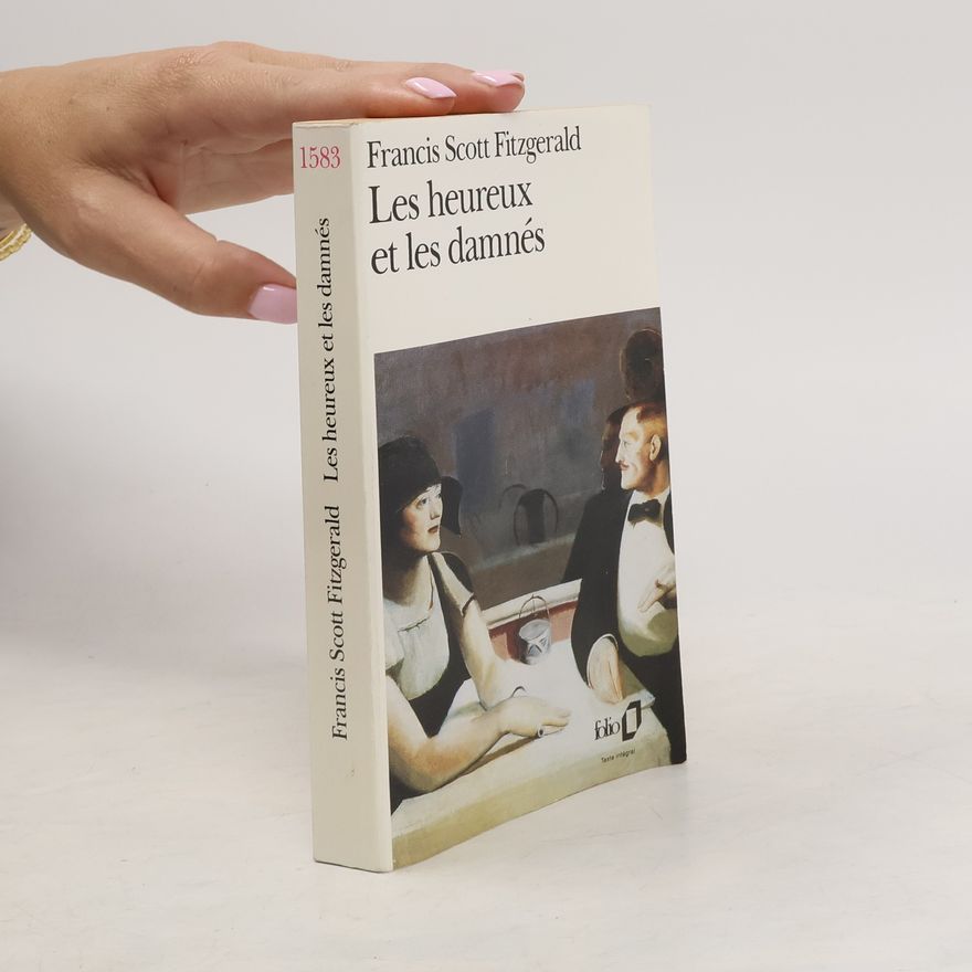 Francis Scott Fitzgerald Les heureux et les damnés