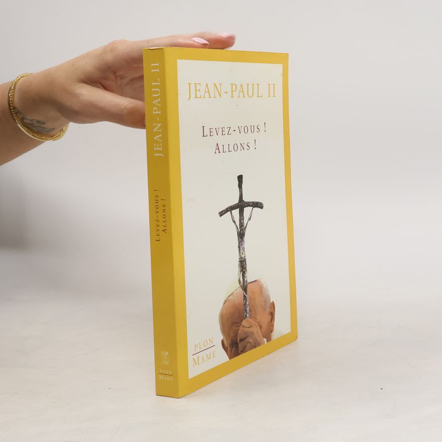 Pope John Paul II. Levez-vous ! Allons !