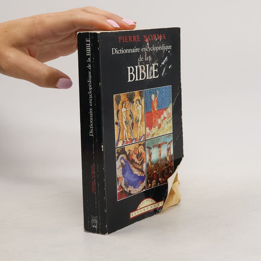 Pierre Norma Dictionnaire encyclopédique de la Bible