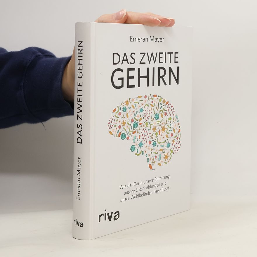 Emeran Mayer Das zweite Gehirn