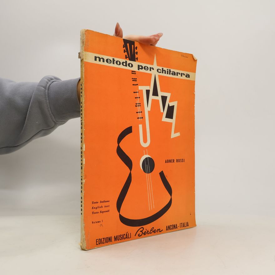 Abner Rossi Metodo Per Chitarra Jazz. Volume 1