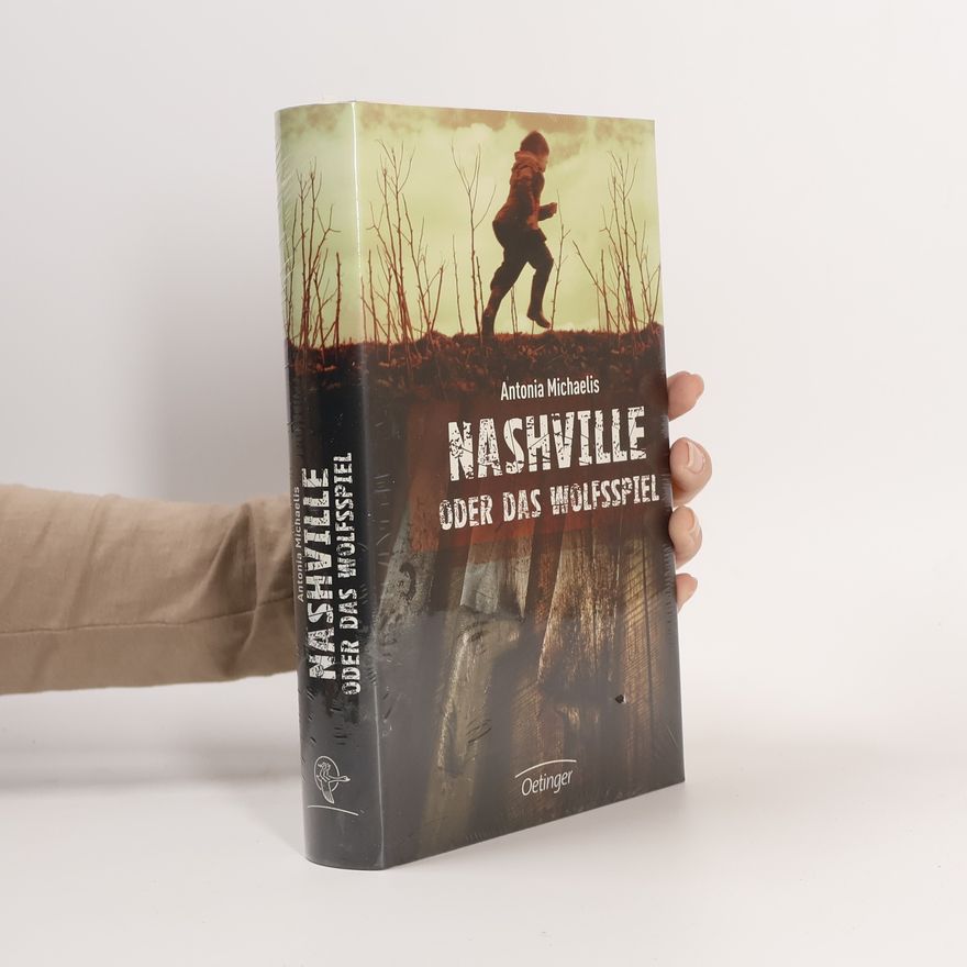 Antonia Michaelis Nashville Oder Das Wolfsspiel