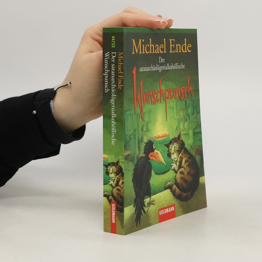 Michael Ende Der satanarchäolügenialkohöllische Wunschpunsch