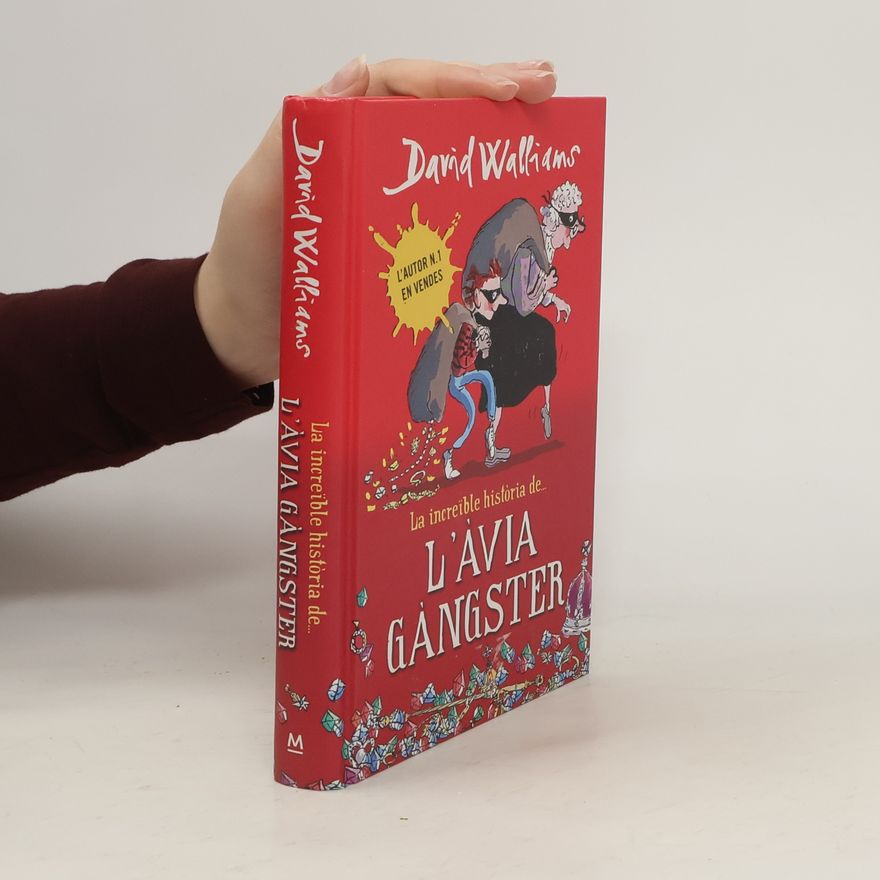 David Walliams La increïble història de... L'àvia gàngster - 8a edició
