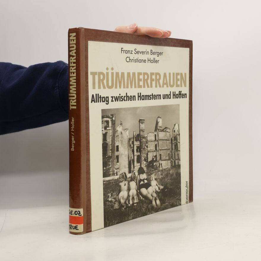 Christiane Holler Trümmerfrauen