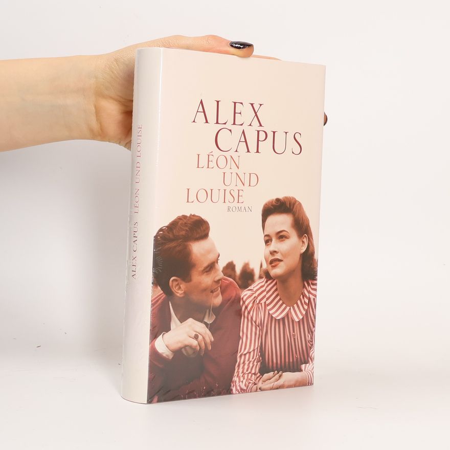 Alex Capus Léon und Louise