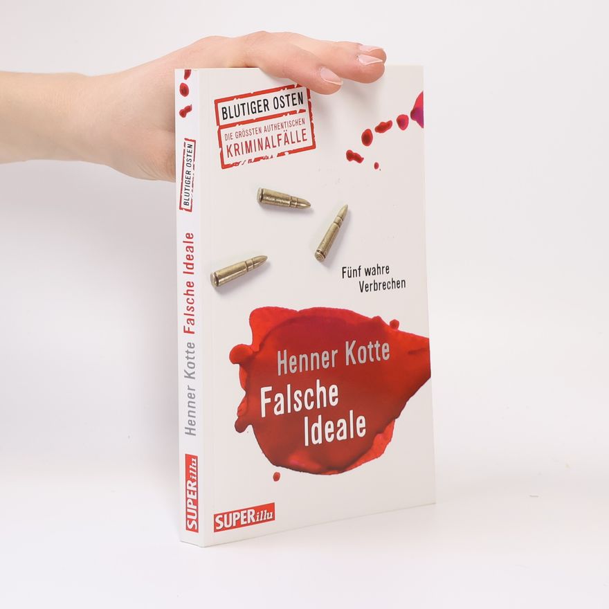 Henner Kotte Falsche Ideale