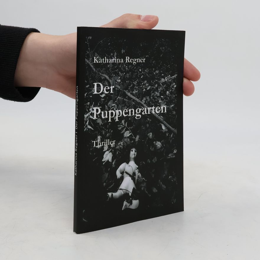 Katharina Regner Der Puppengarten