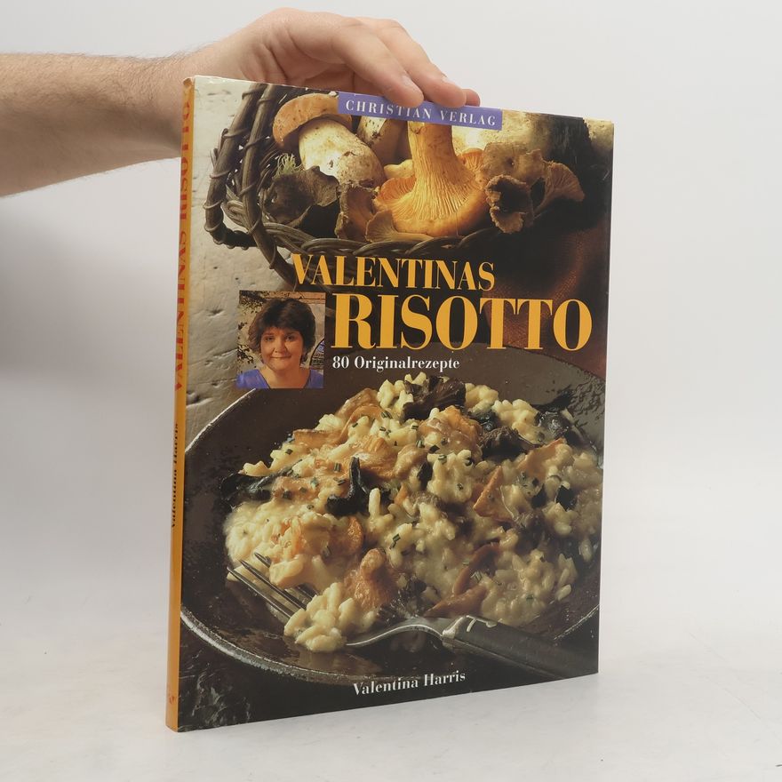 Valentina Harris Valentinas Risotto