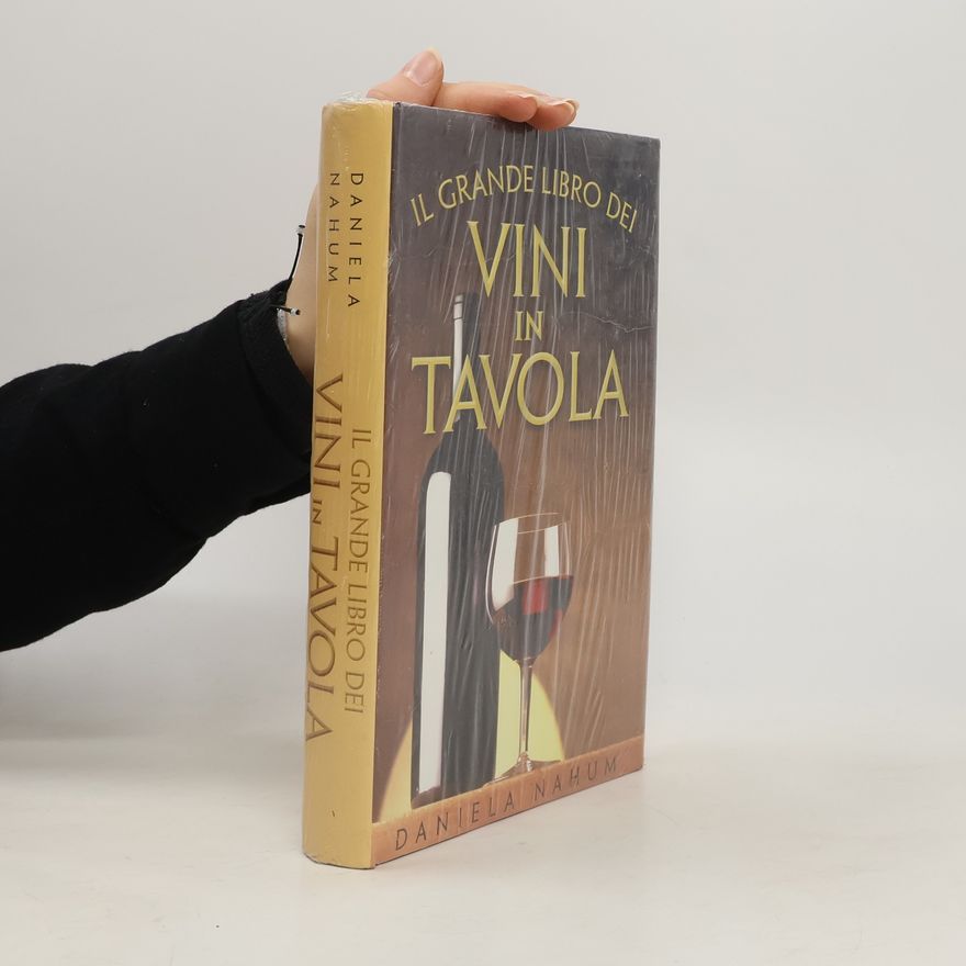 Daniela Nahum Il grande libro dei vini in tavola
