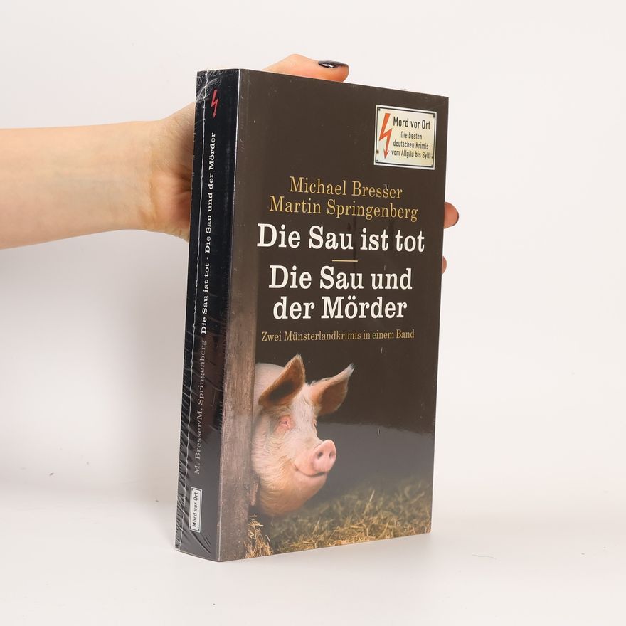 Martin Springenberg Die Sau ist Tot. Die Sau und der Mörder