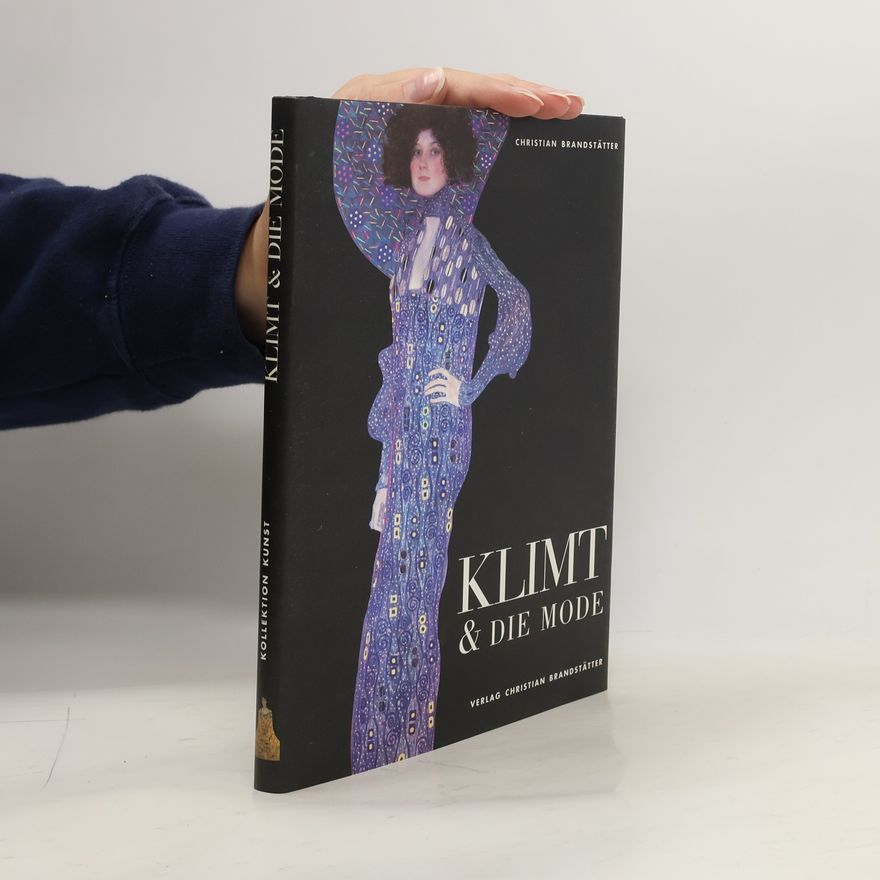 Gustav Klimt Klimt & die Mode