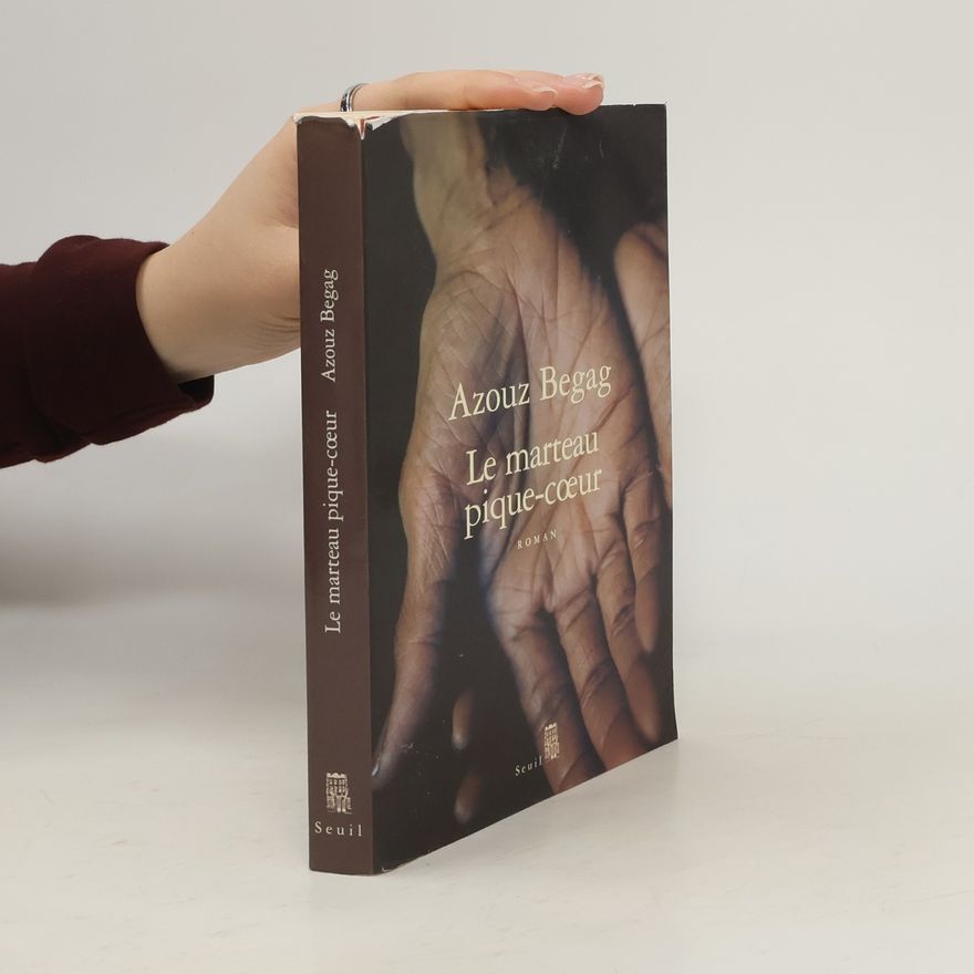Azouz Begag Le marteau pique-cœur