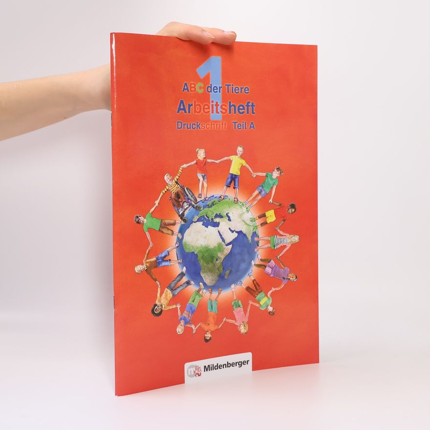 Various authors ABC der Tiere 1. Arbeitsheft Druckschrift. Teil A