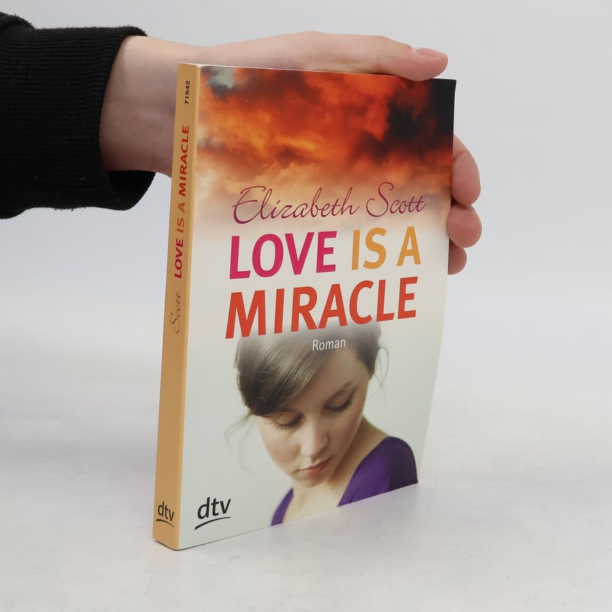 Elizabeth Scott Love is a Miracle