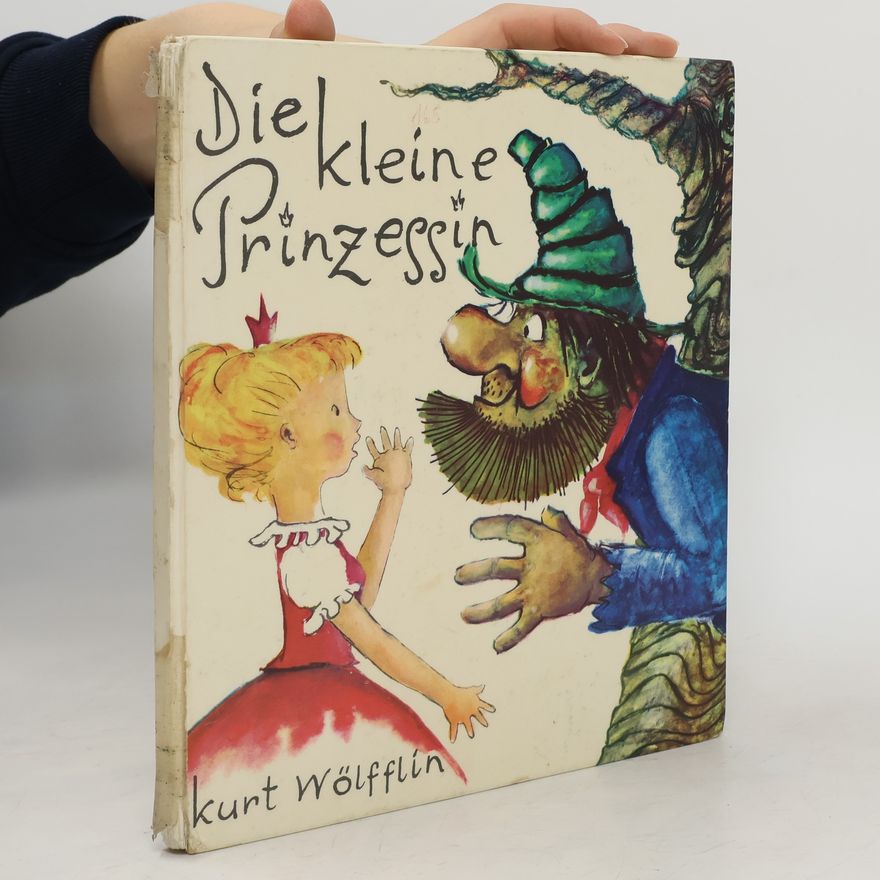 Kurt Wölfflin Die kleine Prinzessin