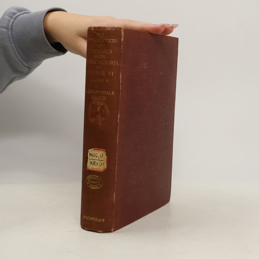 Kolektiv autorů The Constitution of England from Queen Victoria to George VI. Volume II
