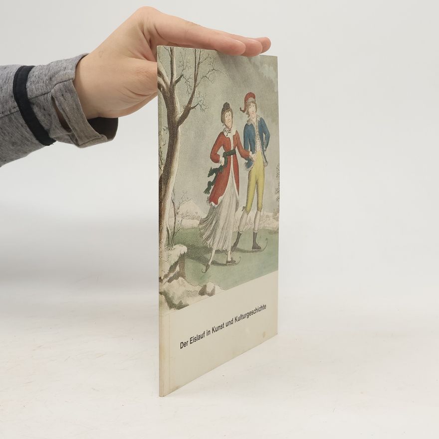 Kolektiv autorů Der Eislauf in Kunst und Kulturgeschichte