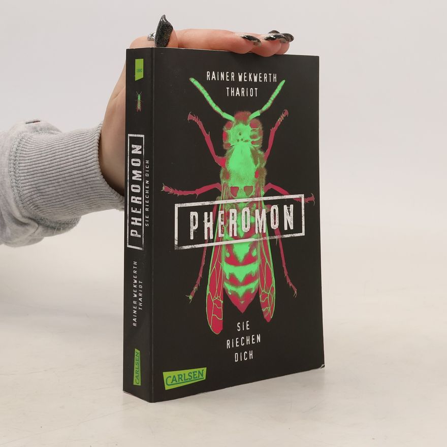 Rainer Wekwerth Pheromon. Sie riechen dich