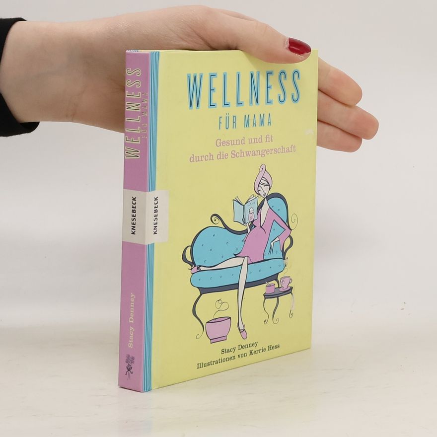 Stacy Denney Wellness für Mama
