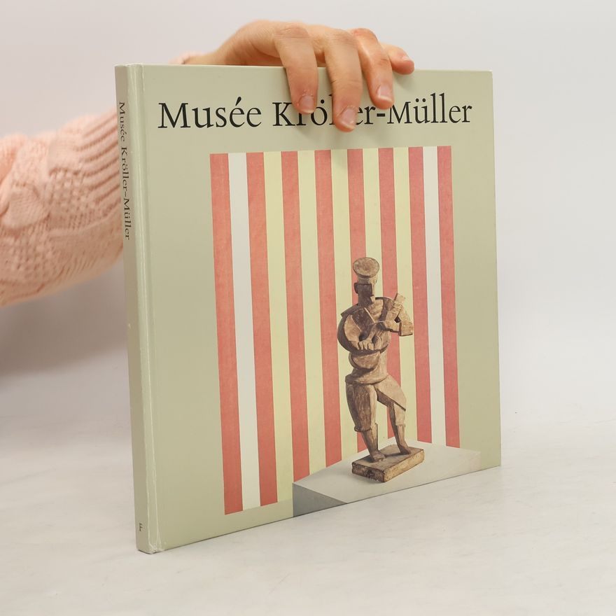 Autorenkollektiv Musée Kröller-Müller