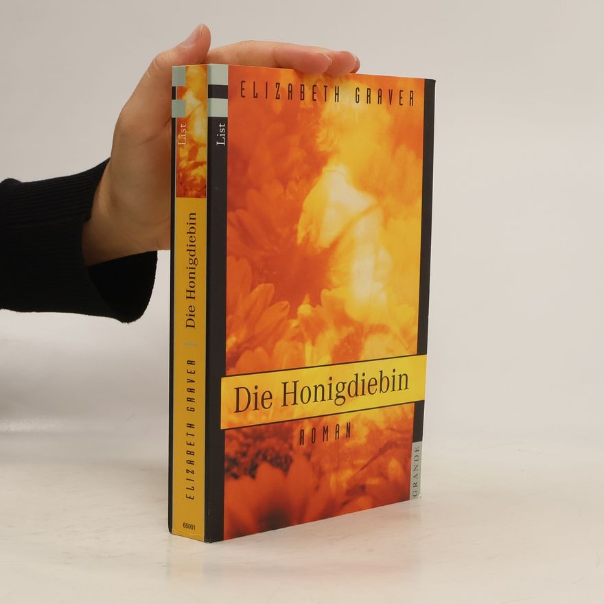 Elizabeth Graver Die Honigdiebin