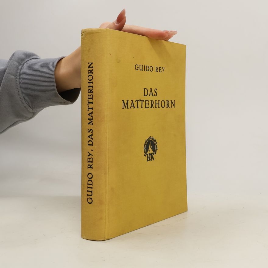 Guido Rey Das Matterhorn