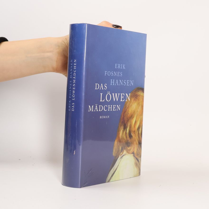 Erik Fosnes Hansens Das Löwenmädchen