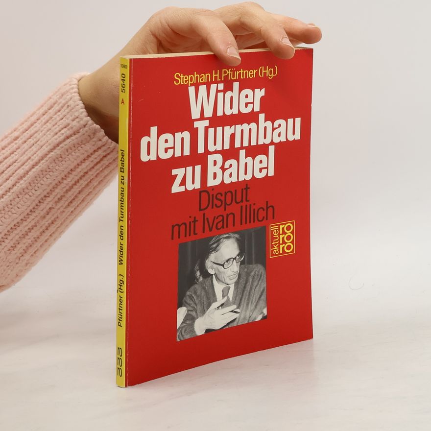 Stephan Pfürtner Wider den Turmbau zu Babel