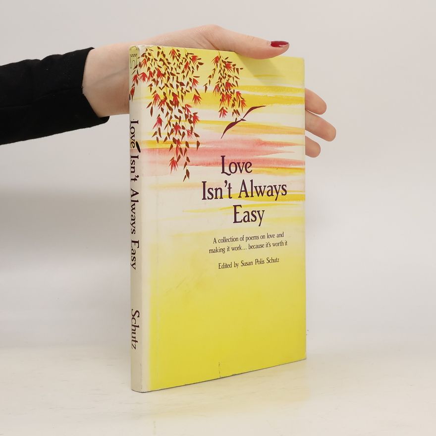 Susan Polis Schutz Love Isn't Always Easy